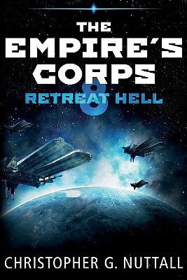 Retreat Hell By Christopher G Nuttall - New Copy - 9781544261638
