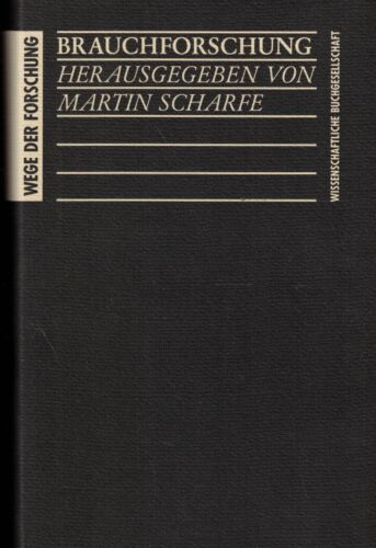Scharfe, Brauchforschung, Wege der Forschung Bd 627, Brauch Brauchtum Sitte 1991 - Bild 1 von 1