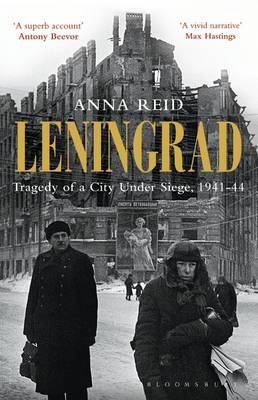 Leningrad : Tragedy Of A City Under Siege, 1941-44 Anna Reid - Image 2