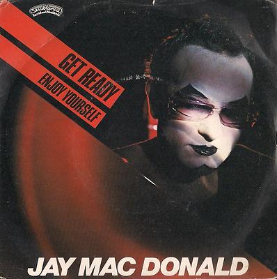 DISC 45 UMDREHUNGEN JAY MAC DONALD - GET READY // ENJOY YOURSELF