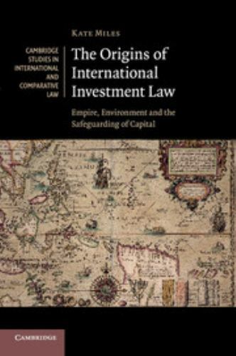 The Origins of International Investment Law Miles Paperback 9781107538191