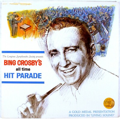 LONGINES SYMPHONETTE LIVING SOUND Bing Crosby All-Time Hit Parade