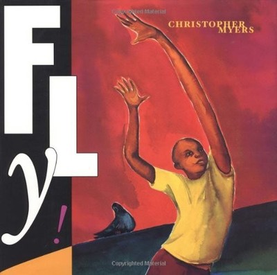 FLY! By Christopher Myers - Hardcover *Excellent Condition*