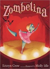 Zombelina by Crow, Kristyn