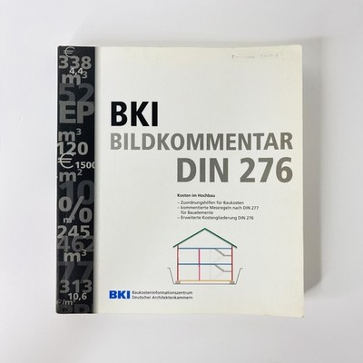 BKI Bildkommentar DIN 276 Kosten im Hochbau Baukosteninformationszentrum