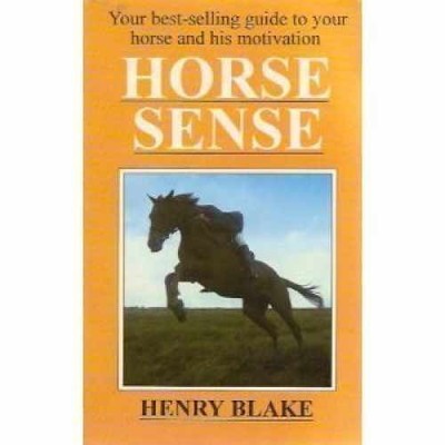 Horse Sense: How to Develop Your - Paperback, by Blake Henry - Acceptable