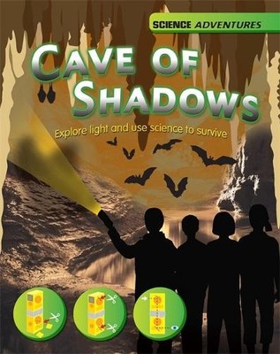 Science Adventures: The Cave of Sha..., Spilsbury, Loui