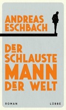 DER SCHLAUSTE MANN DER WELT von ANDREAS ESCHB...