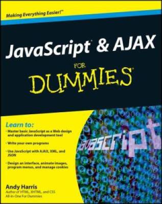 JavaScript and AJAX For Dummies - Paperback By Harris, Andy - GOOD