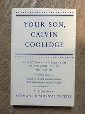 Your Son, Calvin Coolidge: A Selection of - Paperback, by Coolidge John - Good
