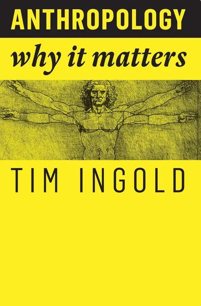 Tim Ingo*D | Anthropology - Why It Matters | Taschenbuch | Englisch (2018)-image