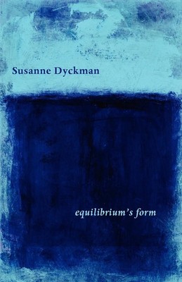 Susanne Dyckman | Equilibrium's Form | Taschenbuch | Englisch (2007)