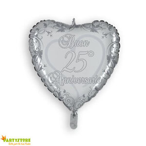 Palloncino Anniversario 25 Anni Di Matrimonio Nozze D Argento 45 Cm Mylar Cuore Ebay