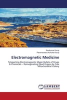 Ravikumar Kurup (U. A.) | Electromagnetic Medicine | Taschenbuch | Englisch