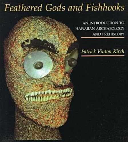 Feathered Gods and Fishhooks - Paperback, by Kirch Patrick Vinton - Very Good