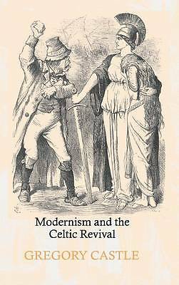 Modernism and the Celtic Revival Castle Hardback Cambridge University Press