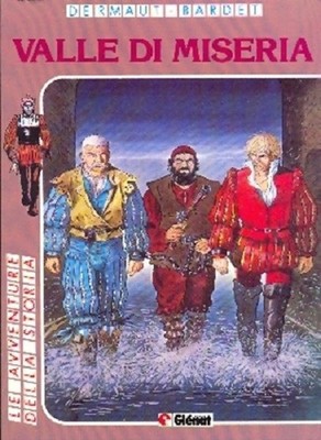 VALLE DI MISERIA - GLENAT ITALY - THE ADVENTURES OF HISTORY # 11