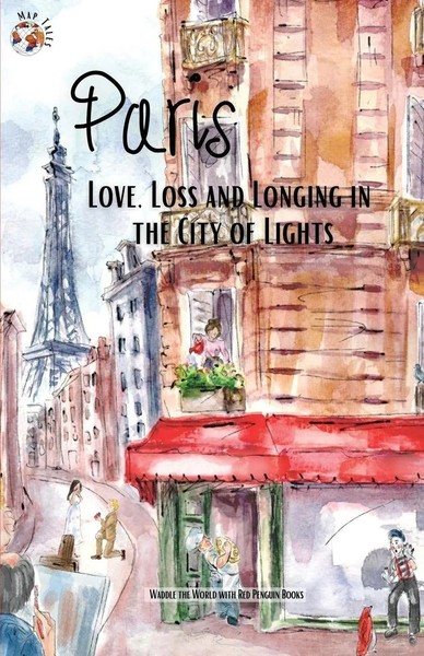 Paris | Love, Loss And Longing In The City Of Lights | Stephanie Larkin | Buch-image