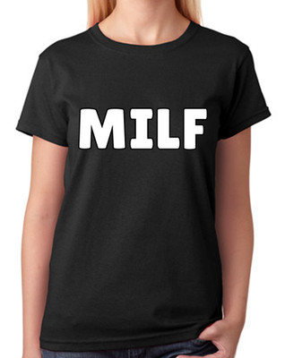 MILF T-Shirt Funny Adult Hot Mum Mother I'd Like To F#ck Novelty Ladies Tee