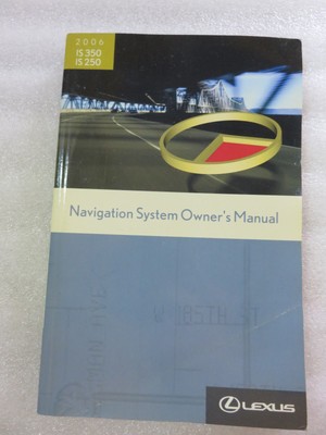 A 2006 Lexus IS 250 350 IS250 IS350 Factory Owners Manual Navigation