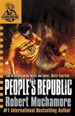 CHERUB: People's Republic: Book 13 by Muchamore, Robert