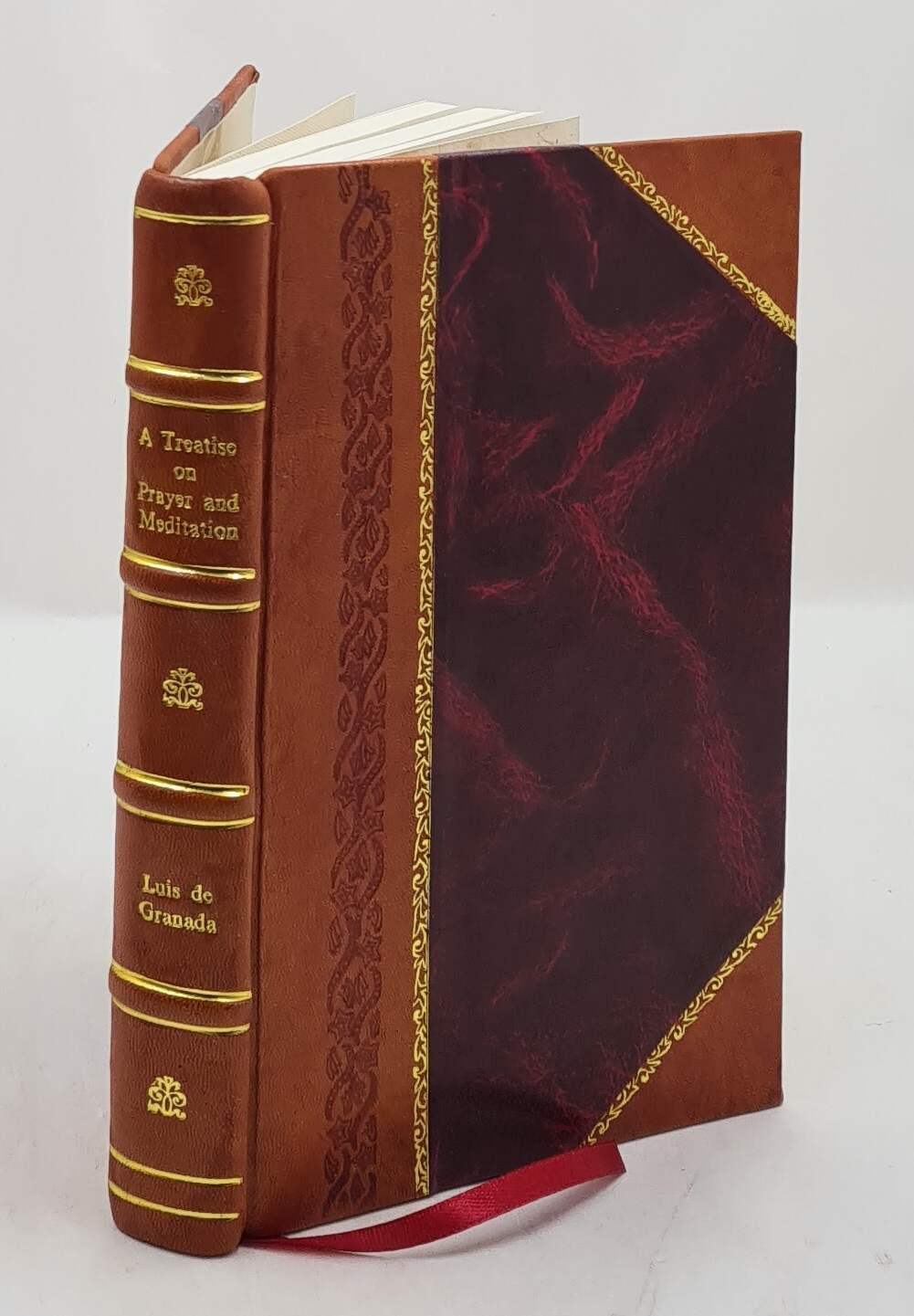 A Treatise On Prayer And Meditation : With Reflections On The Pr [Leather Bound]