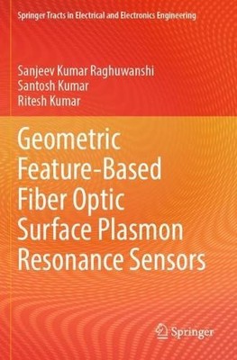 Geometric Feature-Based Fiber Optic Surface Plasmon Resonance... - 9789819972999