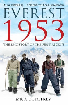 Everest 1953: The Epic Story of the First Ascent [Paperback] [Jan 01, 2013] ...