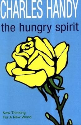 The Hungry Spirit: New Thinking for a New World: Beyond Capitalism - A Quest for