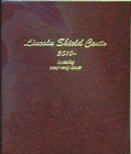 Dansco Album 8104 Lincoln Shield Cents 2010-2033S w/ Proofs Penny Book - 3 PAGES