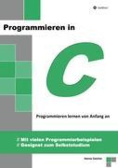 Thumbnail - Programmieren In C Heimo Gaicher Taschenbuch Paperback 212 S. Deutsch