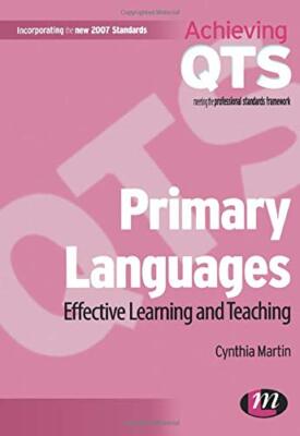 Primäre Sprachen: Effektives Lernen und Lehren: Effektives L