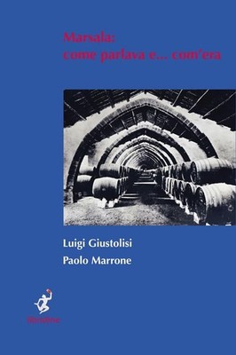 Paolo Marrone Luigi Giustolisi Marsala. Come parlava e... com'era (Paperback)