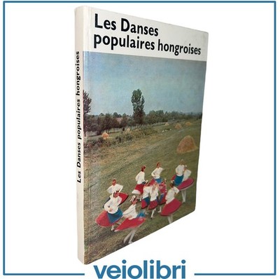 Les danses popular ungarises Gyorgy Martin illustriert Europäische Volkstänze