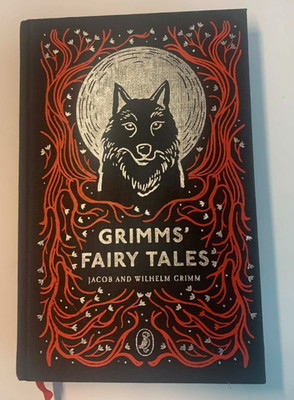 Grimms' Fairy Tales Jacob And Wilhelm Grimm 2003 Clothbound Classic Edition