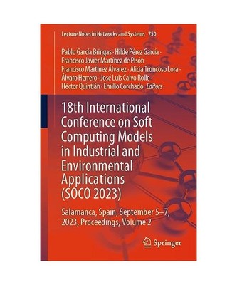 18th International Conference on Soft Computing Models in Industrial and Environ