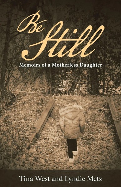 Tina West (U. A.) | Be Still | Taschenbuch | Englisch (2018) | Westbow Press-image