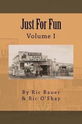 Just for Fun: Volume I by Ric Bauer