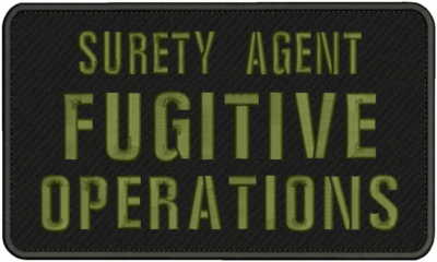 SURETY AGENT FUGITIVE OPERATIONS E M B PATCH 6 X10 HOOK ON BACK blk/od