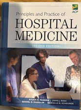 Principles and Practice of Hospital Medicine, Second Edition
