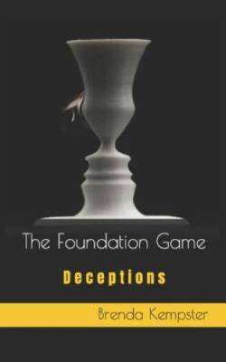 The Foundation Game: Deceptions (A third Sector Thriller Series -  - GOOD