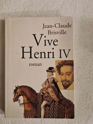 Vive Henri IV | Jean-Claude Brisville | Guter Zustand