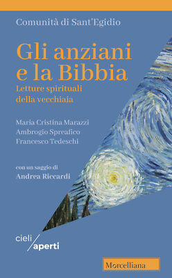 Die Ältesten und die Bibel. Spirituelle Lesungen des Alters - Marazzi Mari...