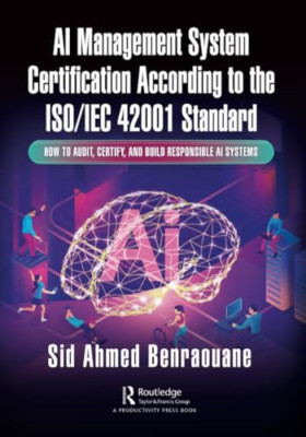 AI Management System Certification According to the ISO - Paperback NEW Benraoua