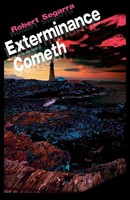 Robert Segarra | Exterminance Cometh | Taschenbuch | Englisch (2000) | iUniverse