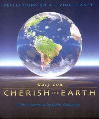 Cherish the Earth : Reflections on a Living Planet Paperback Mary