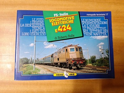 Buch Eisenbahn E-Loks E.424 Roberto Rolle 80 Seiten