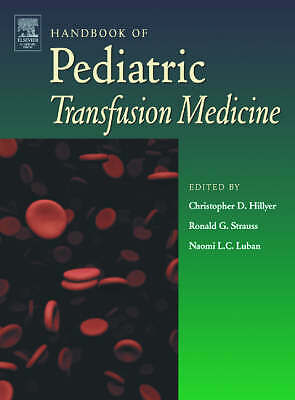 Handbook of Pediatric Transfusion Medicine Hillyer Hillyer Strauss Luban