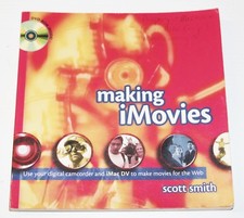 Vintage Apple Mac Making iMovies Manual by Scott Smith Book Guide w/CD-Rom