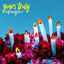 Afterglow von Yours Truly | CD | Zustand sehr gut